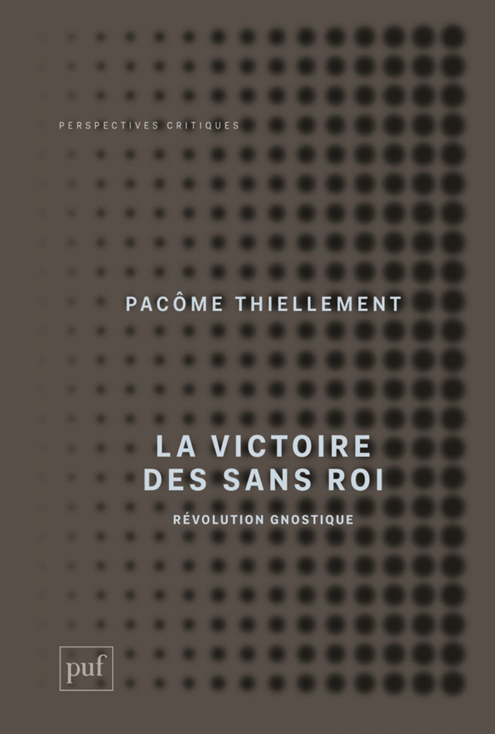 30 août 2017 - Sortie du livre La Victoire des Sans Roi